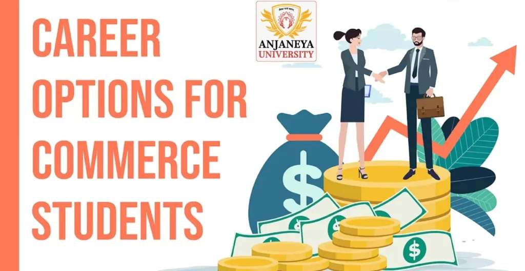 Top Career Choices After Commerce | Best University in Chhattisgarh
