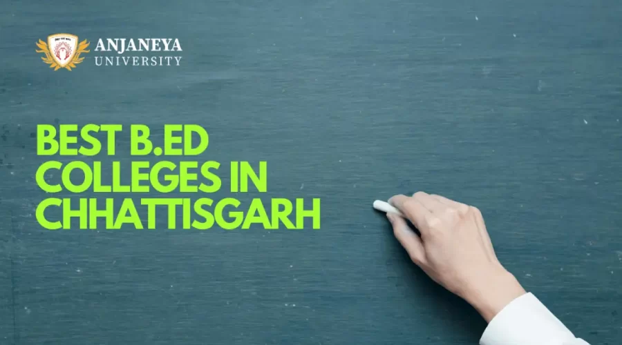 Hand writing on a chalkboard with the text “Best B.Ed Colleges in Chhattisgarh” and Anjaneya University logo on the top left.