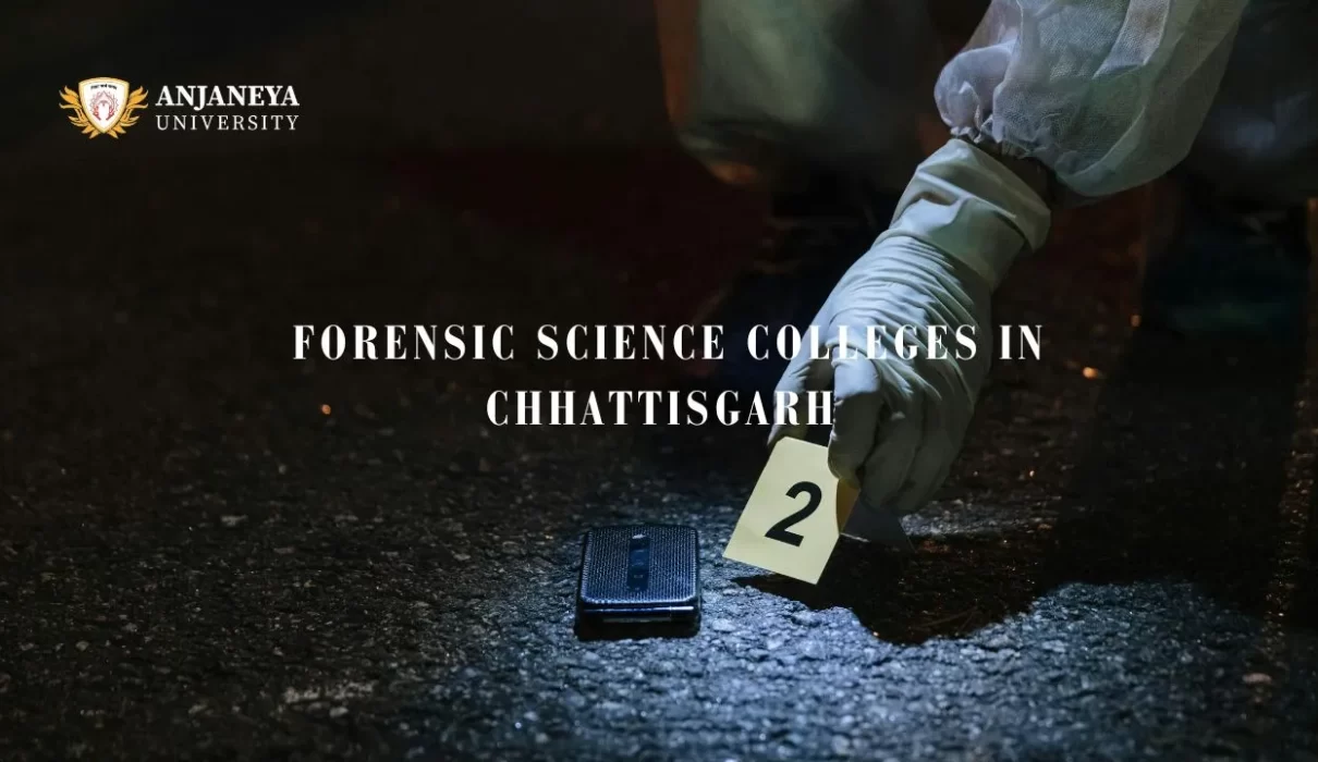 Forensic Science Colleges in Chhattisgarh