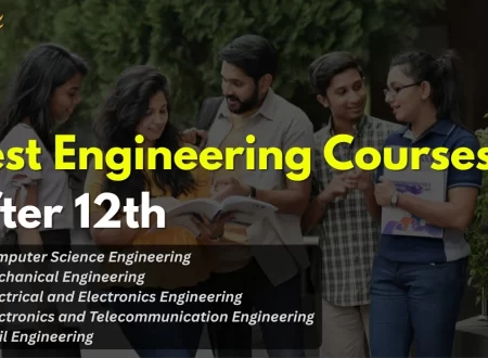 Best Engineering Courses after 12th