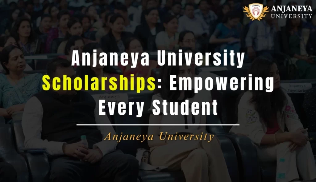 Anjaneya University Scholarships