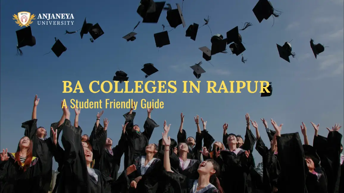 Students celebrating graduation by throwing caps in the air with BA Colleges in Raipur banner from Anjaneya University.