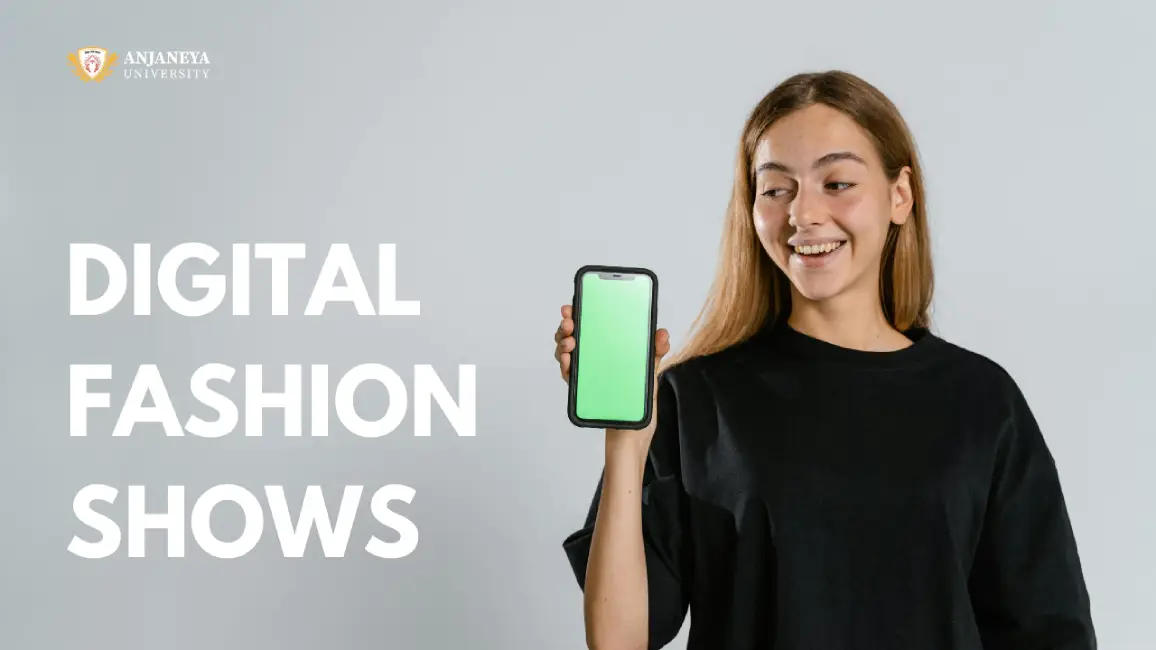 Young woman holding a smartphone promoting digital fashion shows by Anjaneya University