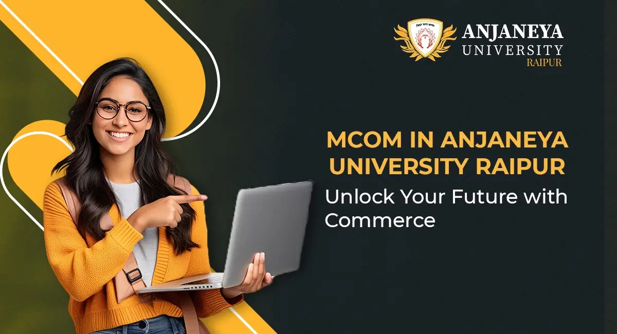 Student promoting MCom in Anjaneya University Raipur with laptop and university branding