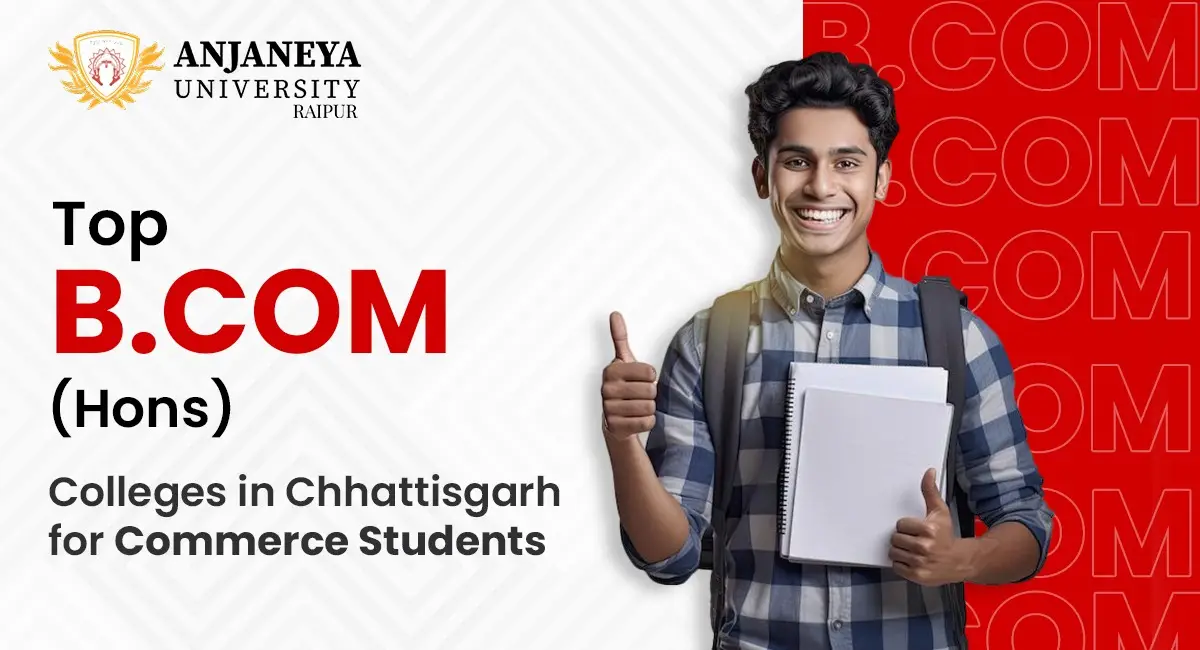 Top B. Com Honors Colleges in Chhattisgarh for Commerce Students