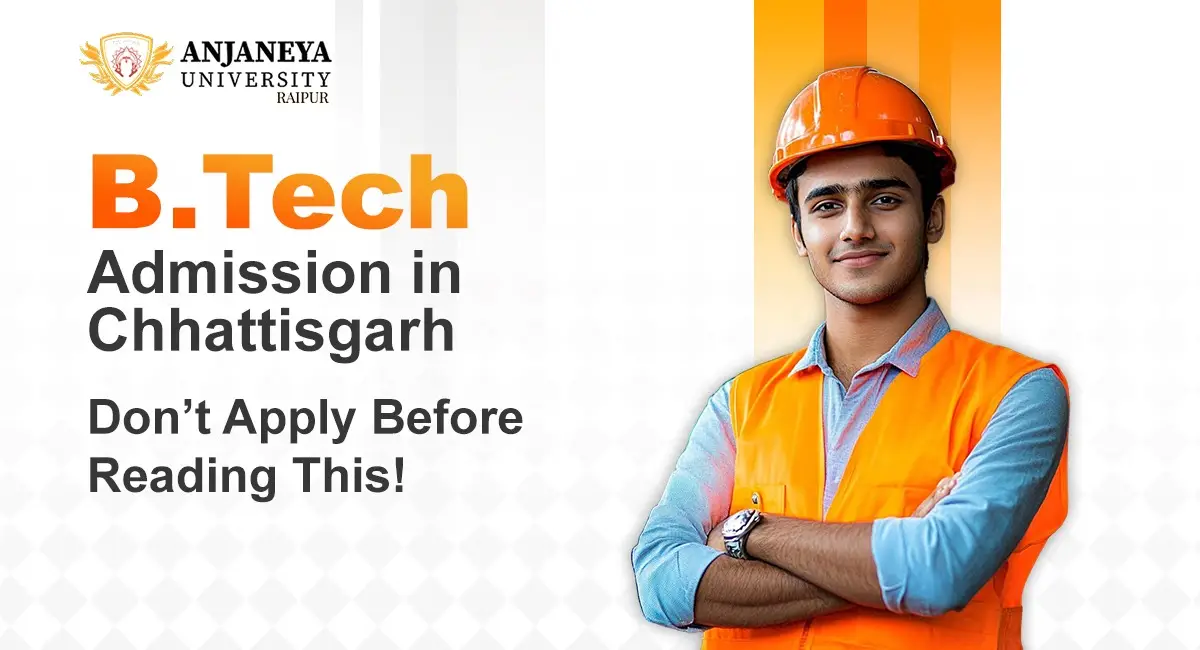 B.Tech Admission in Chhattisgarh
