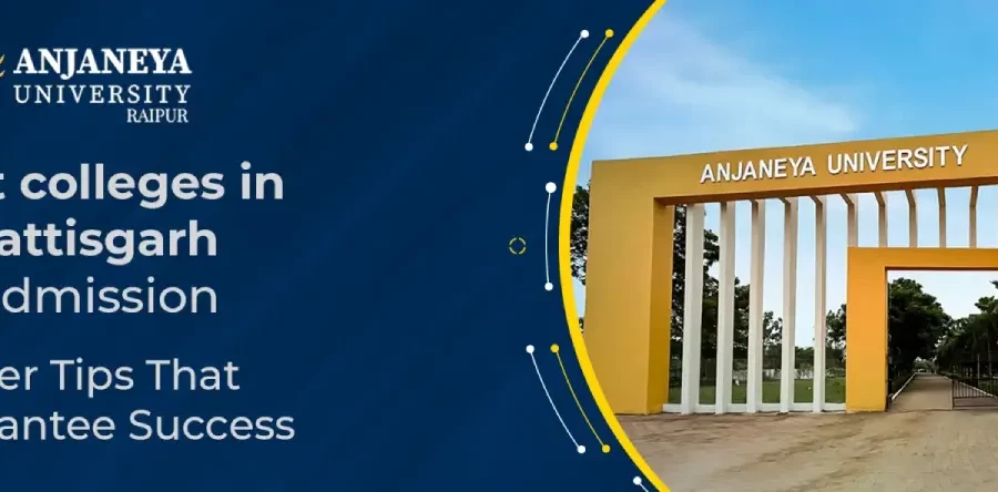 best colleges in Chhattisgarh for admission.