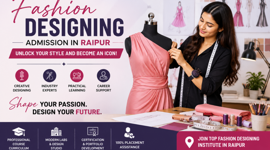 Fashion Designing Admission in Raipur